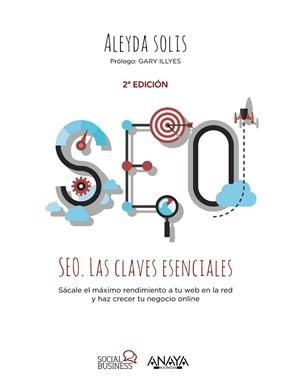SEO. LAS CLAVES ESENCIALES | 9788441537286 | SOLIS, ALEYDA