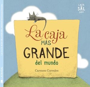 LA CAJA MÁS GRANDE DEL MUNDO | 9788494564758 | CORRALES FÉLIX, CARMEN