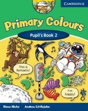 PRIMARY COLOURS 2 PUPIL'S BOOK | 9780521667333 | HICKS, DIANA - LITTLEJOHN, ANDREW