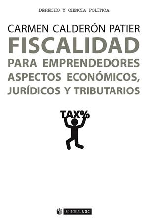FISCALIDAD PARA EMPRENDEDORES ASPECTOS ECONOMICOS JURIDICOS | 9788491166047 | CALDERON PATIER,CARMEN