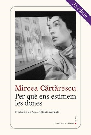 PER QUÈ ENS ESTIMEM LES DONES | 9788416554416 | CARTARESCU, MIRCEA