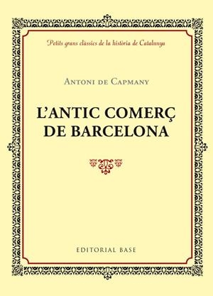L'ANTIC COMERÇ DE BARCELONA | 9788416587414 | DE CAPMANY, ANTONI
