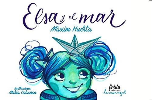 ELSA Y EL MAR | 9788494618710 | HUERTA, MÁXIM