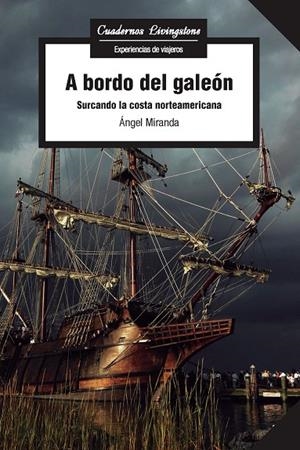 A BORDO DEL GALEON | 9788491165613 | MIRANDA,ANGEL