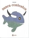 NUNCA CONTENTOS | 9788494518935 | MUNARI, BRUNO