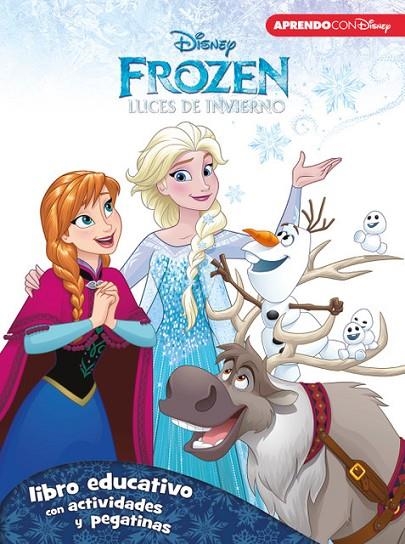 FROZEN. LUCES DE INVIERNO (LIBRO EDUCATIVO DISNEY CON ACTIVIDADES Y PEGATINAS) | 9788416548071 | DISNEY