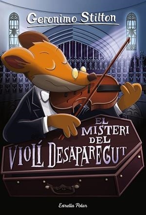 EL MISTERI DEL VIOLÍ DESAPAREGUT 64 | 9788491371496 | GERONIMO STILTON