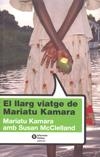 LLARG VIATGE DE MARIATU KAMARA, EL | 9788484526087 | KAMARA, MARIATSU