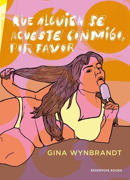 QUE ALGUIEN SE ACUESTE CONMIGO, POR FAVOR | 9788416709366 | WYNBRANDT, GINA