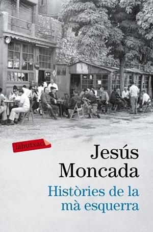 HISTÒRIES DE LA MÀ ESQUERRA | 9788416600458 | MONCADA, JESÚS