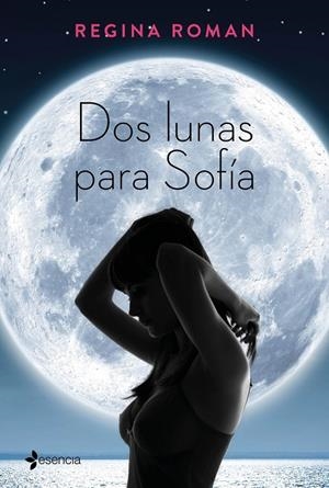 DOS LUNAS PARA SOFÍA | 9788408163251 | REGINA ROMAN