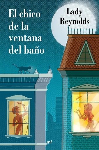 EL CHICO DE LA VENTANA DEL BAÑO | 9788427043169 | LADY REYNOLDS