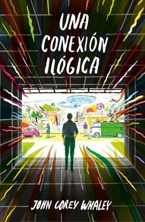 UNA CONEXIÓN ILÓGICA | 9788420485201 | WHALEYS, JOHN COREY