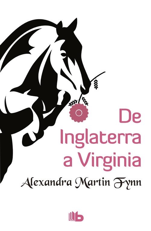 DE INGLATERRA A VIRGINIA (SELECCIÓN RNR) | 9788490703298 | MARTIN FYNN, ALEXANDRA