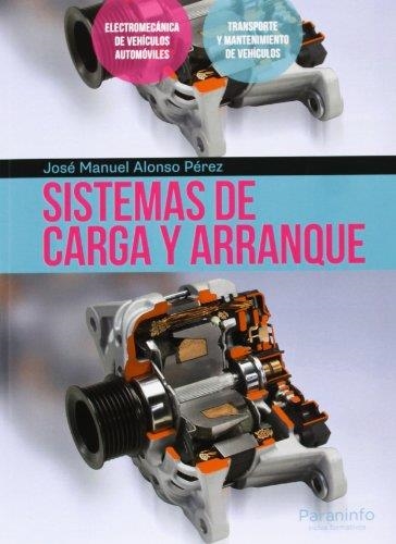 SISTEMAS DE CARGA Y ARRANQUE | 9788428395618 | ALONSO PEREZ, JOSE MANUEL