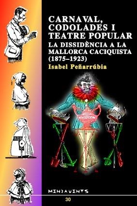 CARNAVAL, CODOLADES I TEATRE POPULAR | 9788489067592 | PEÑARRUBIA MARQUÈS, ISABEL