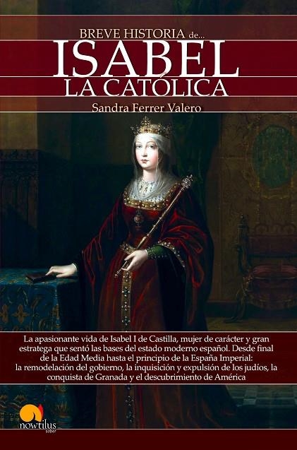 BREVE HISTORIA DE ISABEL LA CATÓLICA | 9788499678382 | FERRER VALERO, SANDRA