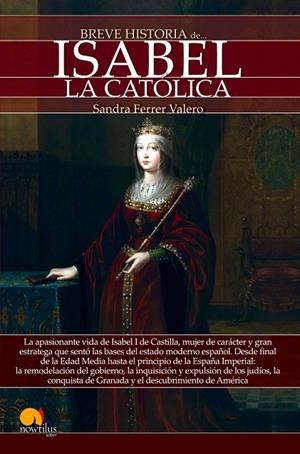 BREVE HISTORIA DE ISABEL LA CATÓLICA | 9788499678382 | FERRER VALERO, SANDRA