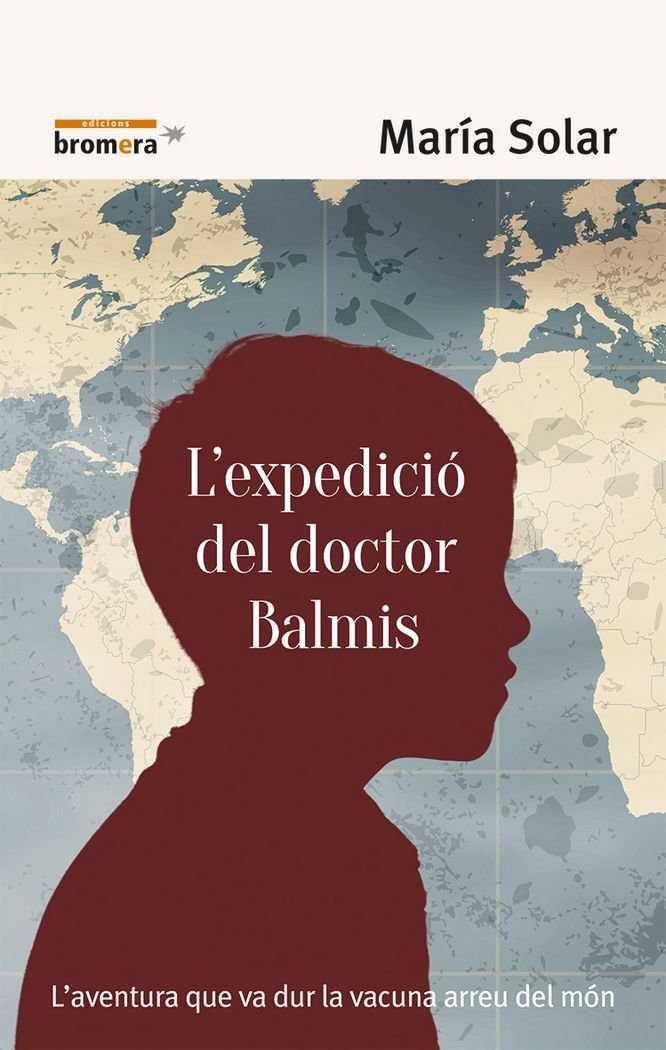 EXPEDICIÓ DEL DOCTOR BALMIS L' | 9788490267158 | SOLAR NÚÑEZ, MARÍA