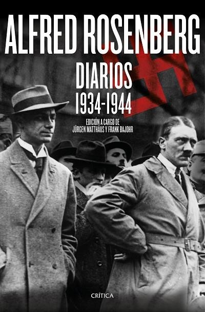 ALFRED ROSENBERG. DIARIOS 1934 - 1944 | 9788416771547 | JÜRGEN MATTHÄUS/FRANK BAJOHR