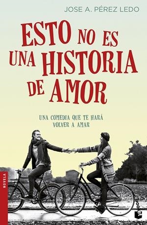 ESTO NO ES UNA HISTORIA DE AMOR | 9788408166689 | JOSE A. PÉREZ LEDO