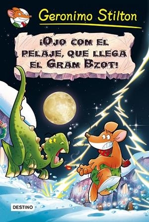 OJO CON EL PELAJE, QUE LLEGA EL GRAN BZOT! | 9788408159445 | GERONIMO STILTON