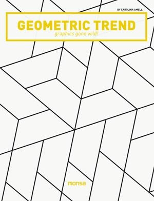 GEOMETRIC TREND. GRAPHICS GONE WILD! | 9788416500420 | A.A.V.V