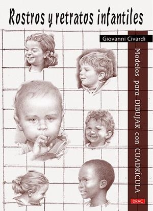ROSTROS Y RETRATOS INFANTILES | 9788498745320 | CIVARDI, GIOVANNI