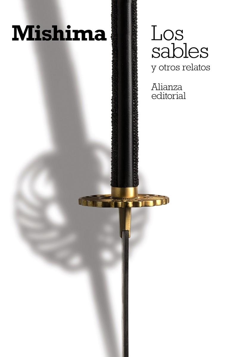 LOS SABLES Y OTROS RELATOS | 9788491045915 | MISHIMA, YUKIO