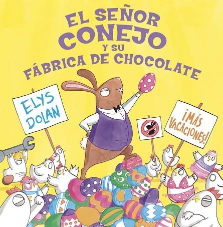 EL SEÑOR CONEJO Y LA FÁBRICA DE CHOCOLATE | 9788416712274 | DOLAN, ELYS