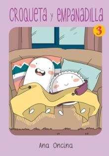 CROQUETA Y EMPANADILLA 3 | 9788416400591 | ONCINA,ANA
