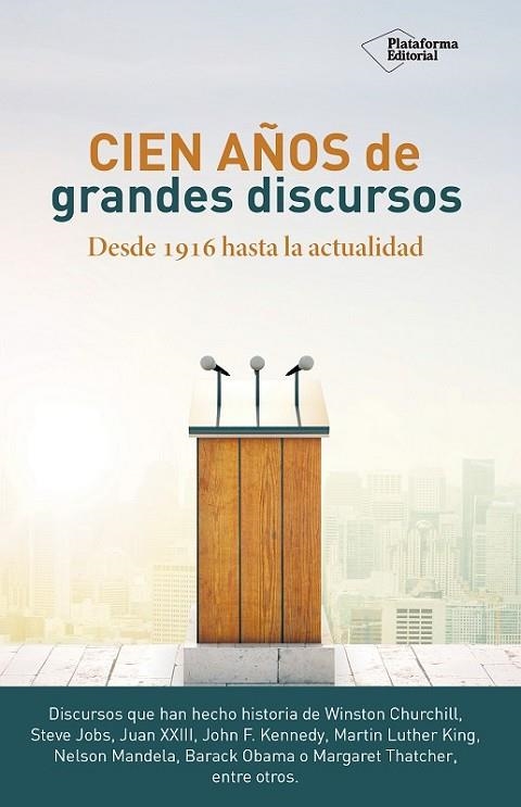 CIEN AÑOS DE GRANDES DISCURSOS | 9788416820849 | GARCIA LORENZAN