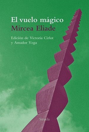 EL VUELO MÁGICO | 9788416964734 | ELIADE, MIRCEA