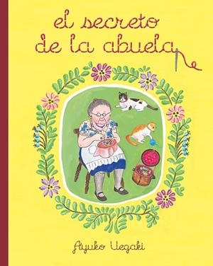 EL SECRETO DE LA ABUELA | 9788416427130 | UEGAKI, AYUKO