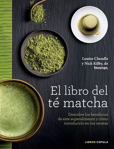 EL LIBRO DEL TÉ MATCHA | 9788448022839 | CHEADLE, LOUISE / KILBY, NICK