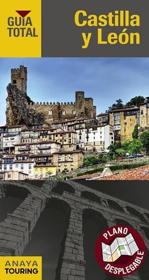 CASTILLA Y LEÓN GUIA TOTAL | 9788499359021 | RAMOS CAMPOS, ALFREDO / DURO PÉREZ, RUBÉN / MEDINA BAÑÓN, IGNACIO / PARDO BLANCO, PEDRO / SERRA NARA