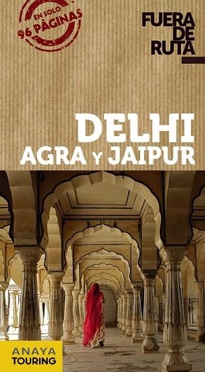 DELHI, AGRA Y JAIPUR FUERA DE RUTA | 9788499359465 | ALBA, EVA