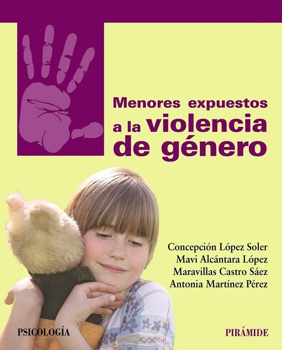 MENORES EXPUESTOS A LA VIOLENCIA DE GÉNERO | 9788436837063 | LÓPEZ SOLER, CONCEPCIÓN / ALCÁNTARA LÓPEZ, MAVI / CASTRO SÁEZ, MARAVILLAS / MARTÍNEZ PÉREZ, ANTONIA