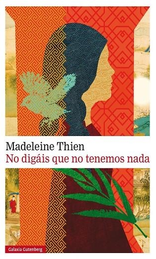 NO DIGÁIS QUE NO TENEMOS NADA | 9788481097078 | THIEN, MADELEINE