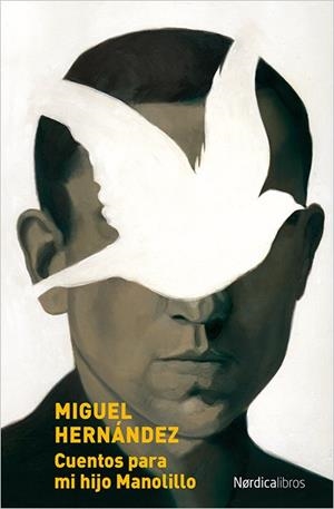 CUENTOS PARA MI HIJO MANOLILLO | 9788416830534 | HERNÁNDEZ GILABERT, MIGUEL / SERRA DEL CORRAL, ADOLFO
