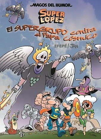 SUPERLOPEZ EL SUPERGRUPO CONTRA EL PAPA CÓSMICO | 9788466660822 | JAN / EFEPE
