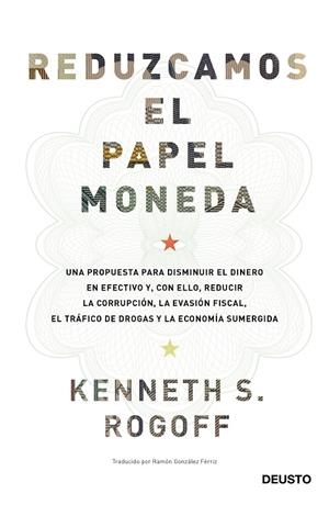 REDUZCAMOS EL PAPEL MONEDA | 9788423427192 | ROGOFF, KENNETH SAUL