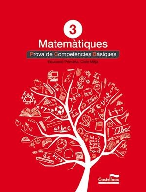 MATEMÀTIQUES 3R. PROVA DE COMPETÈNCIES BÀSIQUES | 9788498044607 | HERMES EDITORA GENERAL, S.A.U.