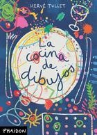 COCINA DE DIBUJOS, LA | 9780714863405 | TULLET HERVE