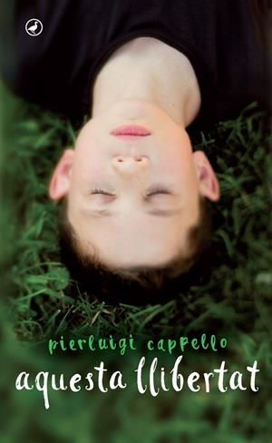 AQUESTA LLIBERTAT | 9788416673292 | CAPPELLO, PIERLUIGI
