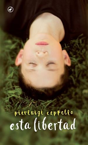 ESTA LIBERTAD | 9788416673308 | CAPPELLO, PIERLUIGI