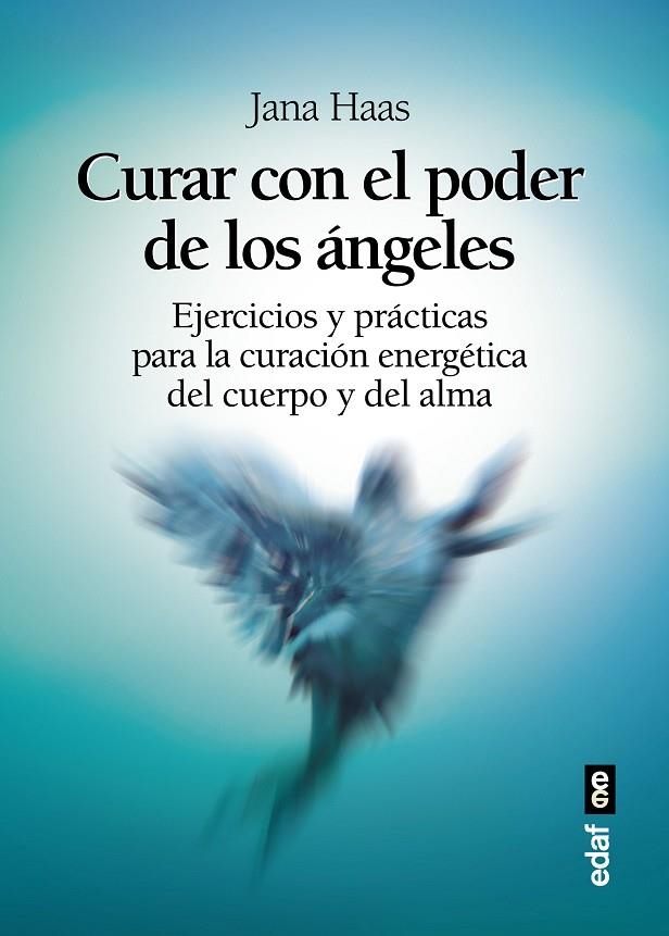 CURAR CON EL PODER DE LOS ÁNGELES | 9788441437128 | HASS, JANA