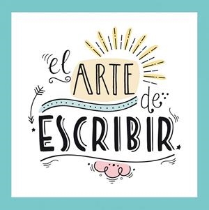 EL ARTE DE ESCRIBIR | 9788466660655