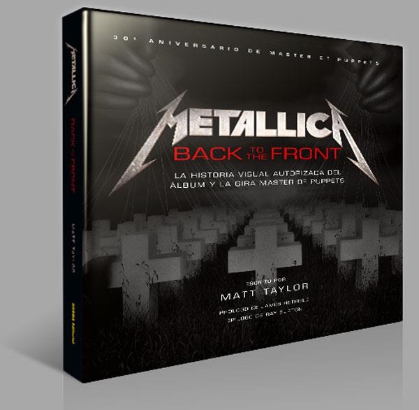 METALLICA: BACK TO THE FRONT | 9788467925302 | TAYLOR, MATT