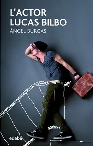 L'ACTOR LUCAS BILBO | 9788468331294 | BURGAS, ÀNGEL